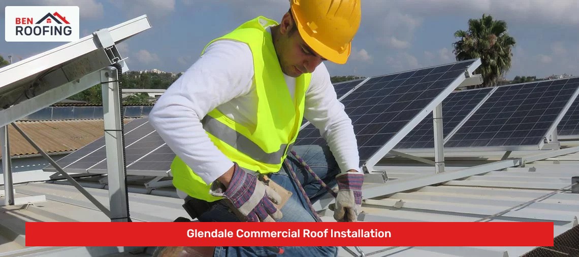 Glendale Commercial Roof Installation
