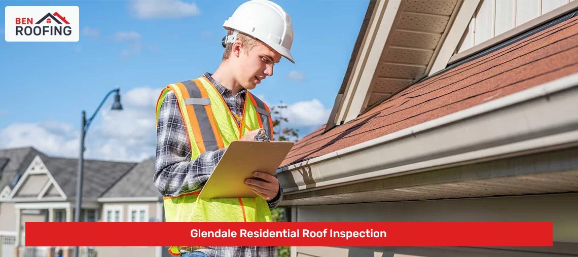 Glendale Residential Roof Inspection