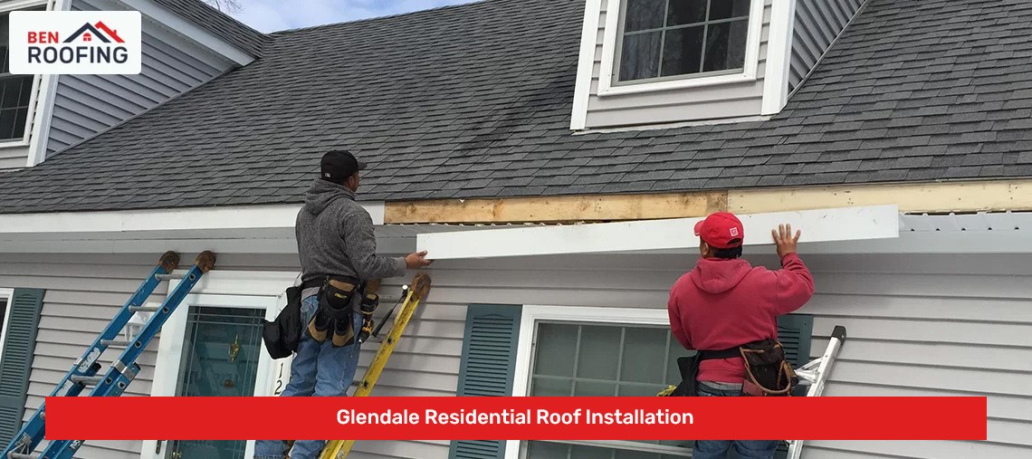 Glendale Residential Roof Installation